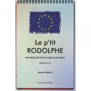 Le petit Rodolphe: Premier dictionnaire européen