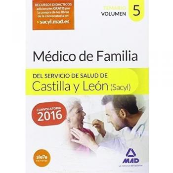 Médico Especialista en Medicina Familiar y comunitaria del Servicio de Salud de Castilla y León (SACYL). Temario volumen V
