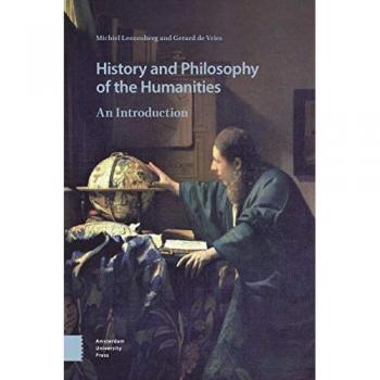 History and Philosophy of the Humanities : An Introduction