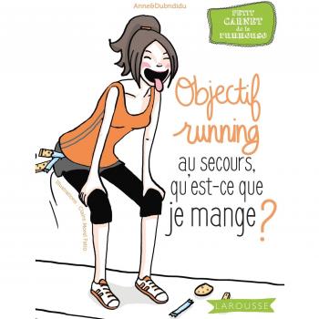 Objectif running au secours qu'est-ce que je mange ?