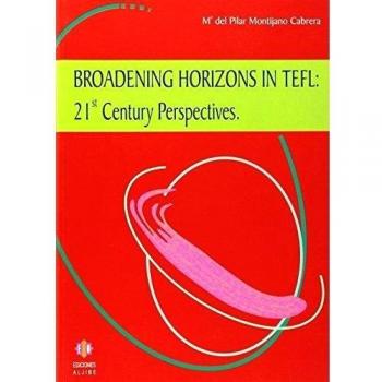 Broadening horizons in tefl: 21st Century Perspectives. NUEVO. ENVÍO URGENTE