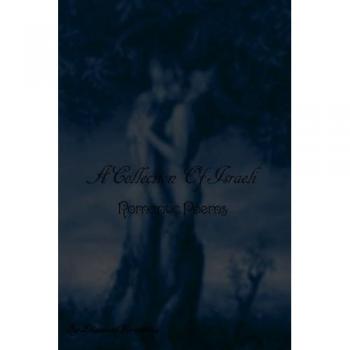 A Collection Of Israeli Romantic Poems