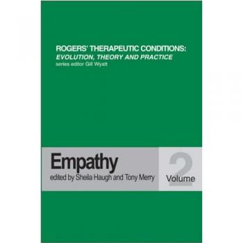 Empathy (Rogers Therapeutic Conditions Evolution Theory & Practice)