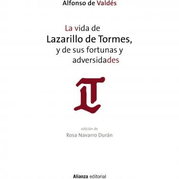 La vida de Lazarillo de Tormes, y de sus fortunas y adversidades (Tapa blanda).