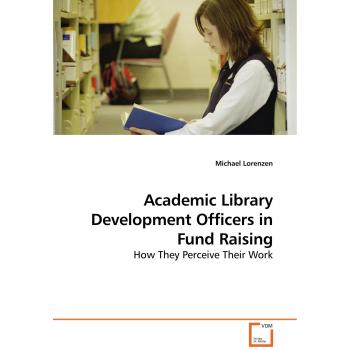 Academic Library Development Officers in Fund Raising