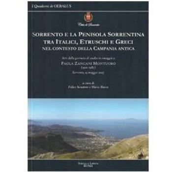 Sorrento e la penisola sorrentina tra italici, etruschi e greci nel contesto della Campania antica