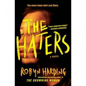 The Haters, by Robyn Harding