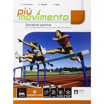 Più movimento. Discipline sportive. Per le Scuole superiori. Con e-book. Con espansione online