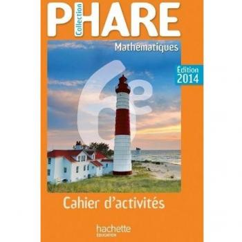 Cahier de Mathématiques Phare 6ème