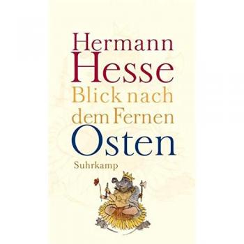 Blick nach dem Fernen Osten: Erzählungen, Legenden, Gedichte und Betrachtungen