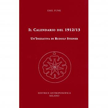Il calendario del 1912/13. Un'iniziativa di Rudolf Steiner