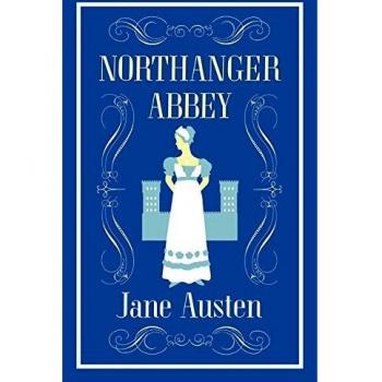 Northanger Abbey by Jane Austen: New