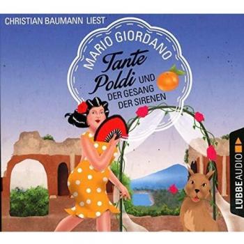 Tante Poldi und der Gesang der Sirenen Mario Giordano