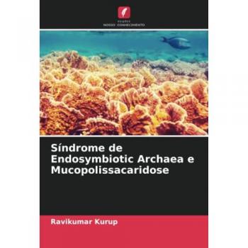 Síndrome de Endosymbiotic Archaea e Mucopolissacaridose