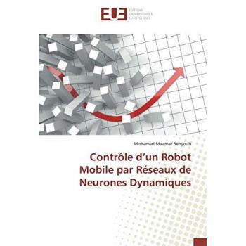 Contrôle d’un Robot Mobile par Réseaux de Neurones Dynamiques (Omn.Univ.Europ.)