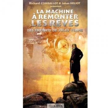 La machine à remonter les rèves
