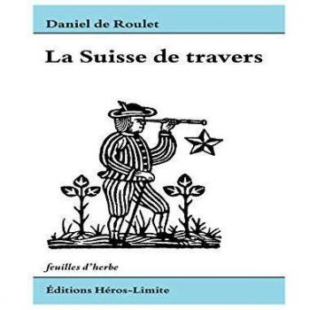 La Suisse de travers