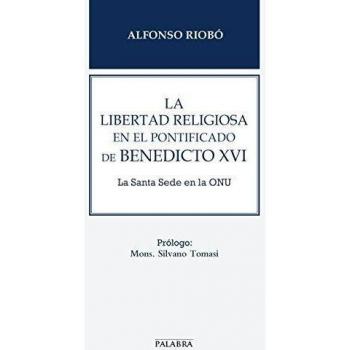 La Libertad Religiosa En El Pontificado De Benedicto Xvi