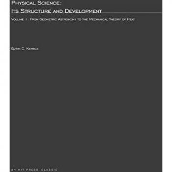 Physical Science Its Structure and Development Volume 1