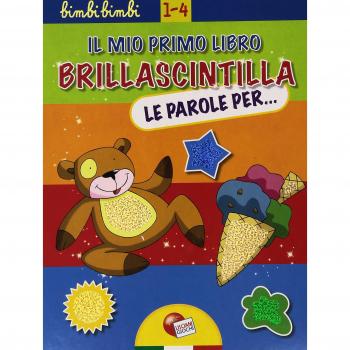 Le parole per. Ediz. illustrata