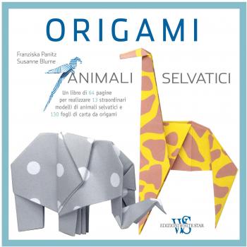 Origami. Animali selvatici. Ediz. a colori. Con gadget
