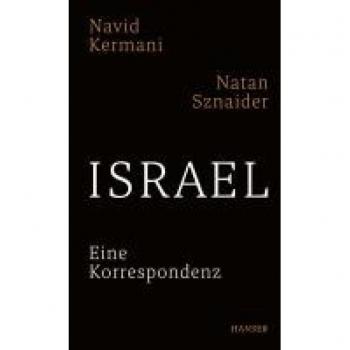 Navid Kermani Israel: Eine Korrespondenz