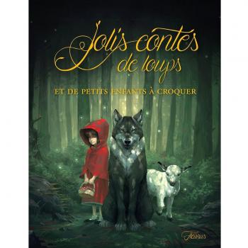 Jolis contes de loups et de petits enfants à croquer