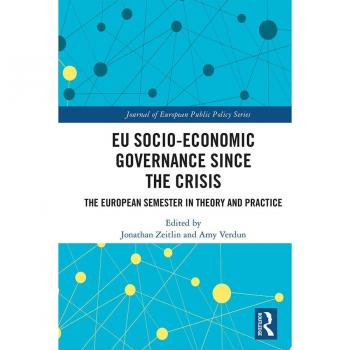 Vitalsource Technologies, Inc. EU Socio-Economic Governance since the Crisis: The European Semester in Theory and Practice
