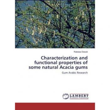 Characterization and functional properties of some natural Acacia gums: Gum Arabic Research