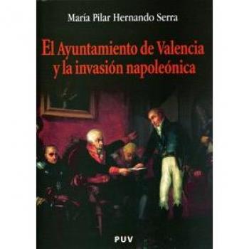 El ayuntamiento de valencia y la invasión napoleónica