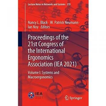 Proceedings of the 21st Congress of the International Ergonomics Association