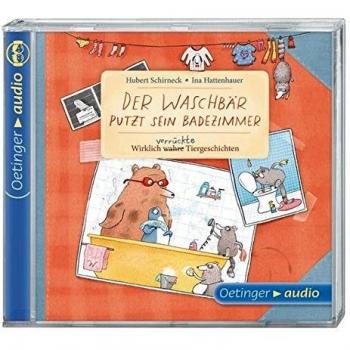 Der Waschbär putzt sein Badezimmer. Wirklich (wahre) verrückte Tiergeschichten (CD): Ungekürzte Lesung mit Geräuschen und Musik, 30 min.