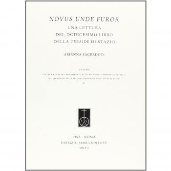 Novus unde furor. Una lettura del dodicesimo libro della Tebaide di Stazio