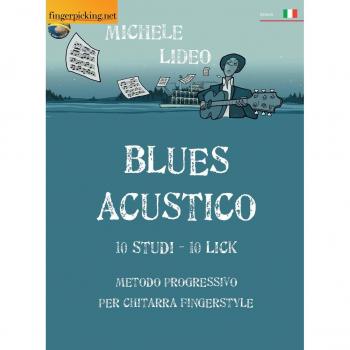 Blues acustico. Metodo progressivo per chitarra fingerstyle