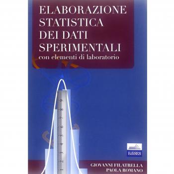 Elaborazione statistica dei dati sperimentali con elementi di laboratorio