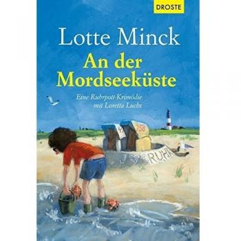 An der Mordseeküste: Eine Ruhrpott-Krimödie mit Loretta Luchs