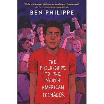 Ben Philippe The Field Guide To The North American Teenager