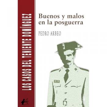 Buenos y malos en la posguerra