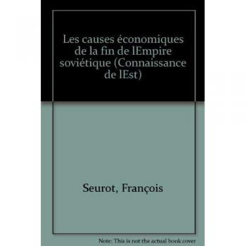 Les causes économiques de la fin de l'empire soviétique