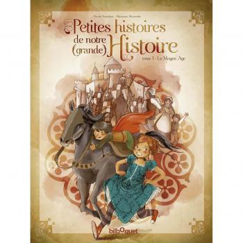 Petites histoires de notre grande Histoire