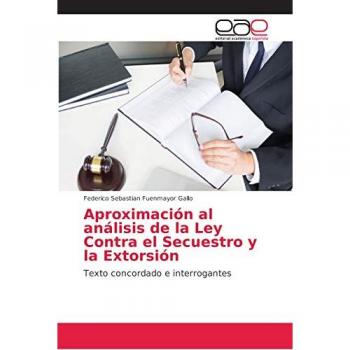 Aproximación al análisis de la Ley Contra el Secuestro y la Extorsión: Texto concordado e interrogantes