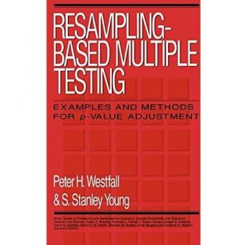 Resampling-Based Multiple Testing: Examples and Methods for P-Value Adjustment
