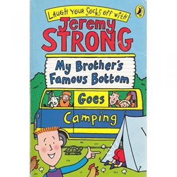 my brother's famous bottom goes camping