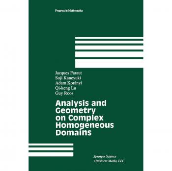 Analysis and Geometry on Complex Homogeneous Domains