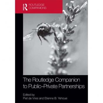 The Routledge Companion to Public-Private Partnerships
