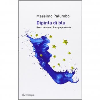Dipinta di blu. Brevi note sull'Europa del presente