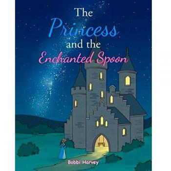 The Princess and the Enchanted Spoon