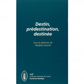 Destin, prédestination, destinée