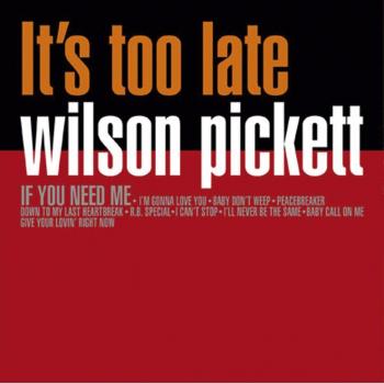 Vinyle Orange de Wilson Pickett It's Too Late