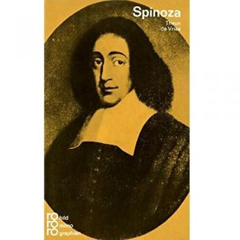 Baruch De Spinoza in Selbstzeugnissen Und Bilddokumenten